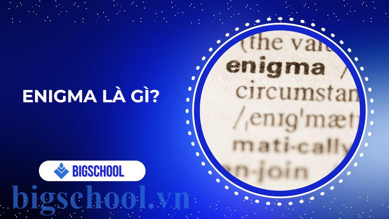 Enigma là gì