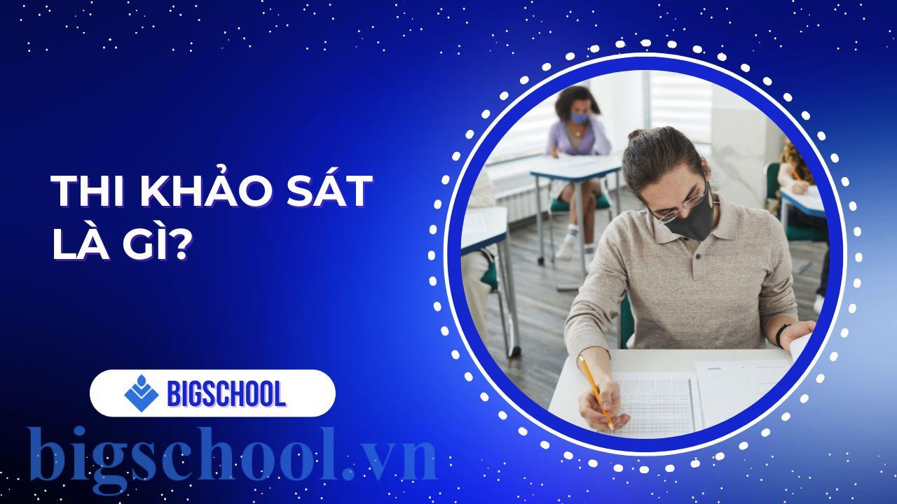 thi khảo sát là gì