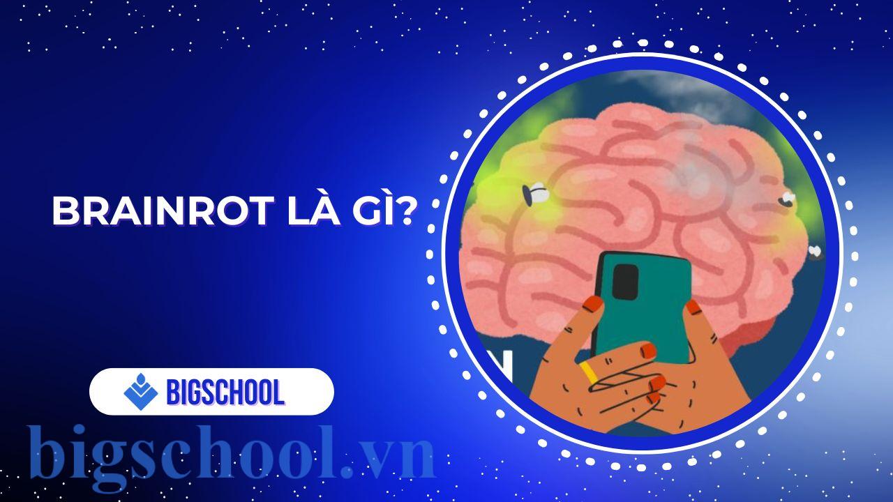 Brainrot là gì