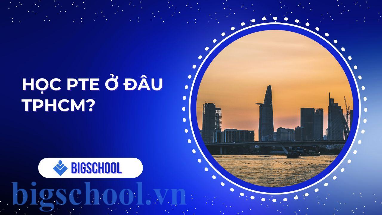 học pte ở đâu tphcm
