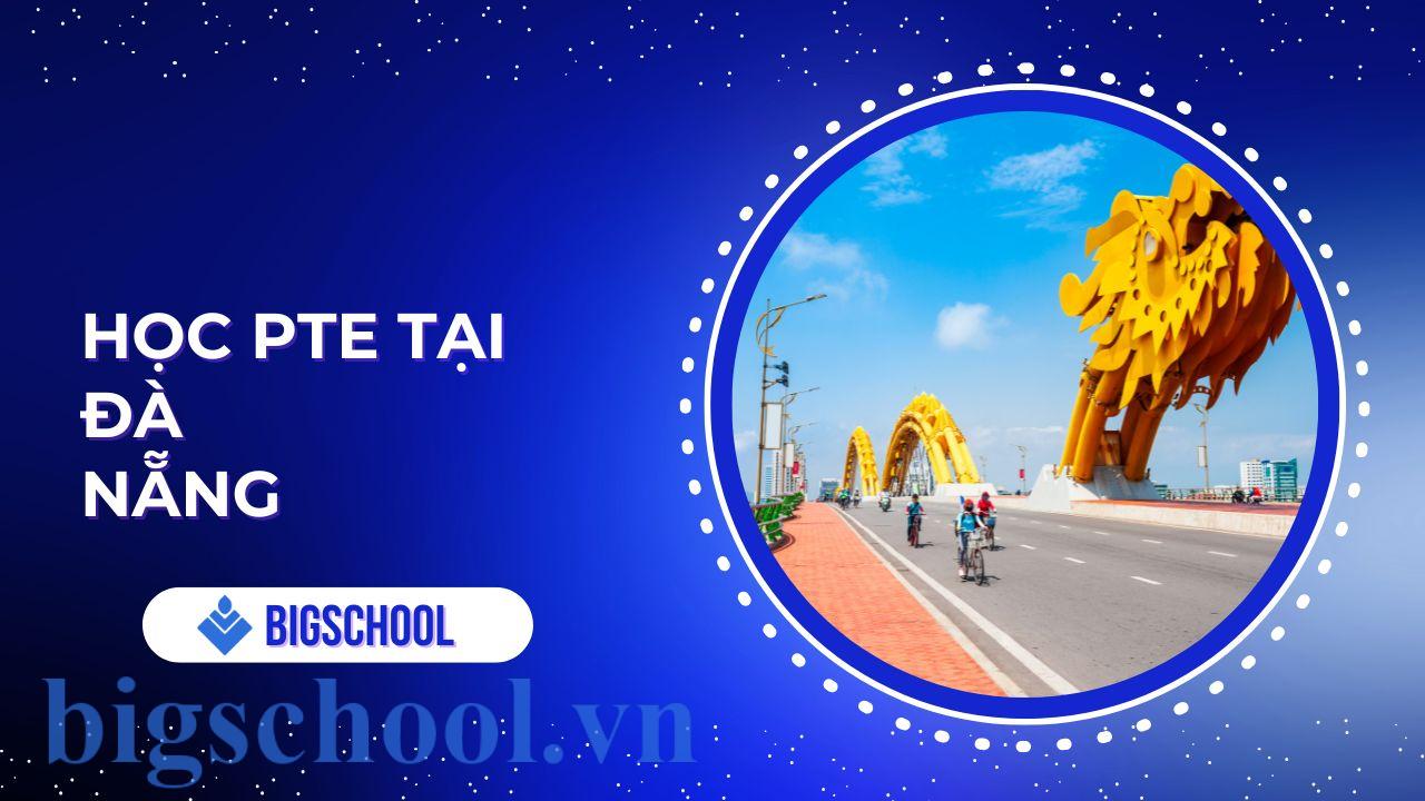 học PTE tại Đà Nẵng