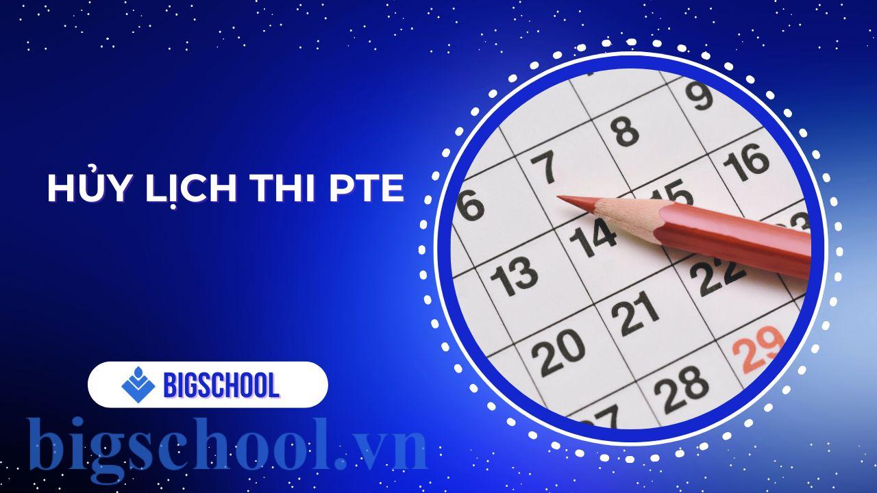 Hủy lịch thi PTE