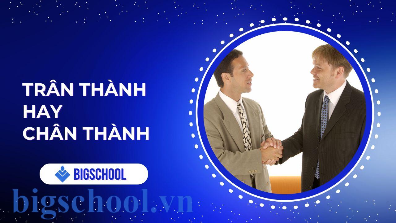 trân thành hay chân thành
