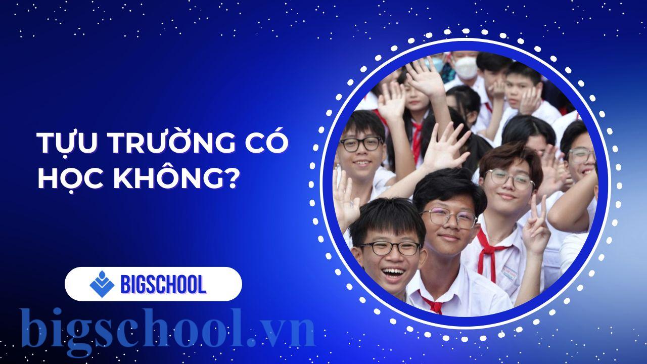 tựu trường có học không
