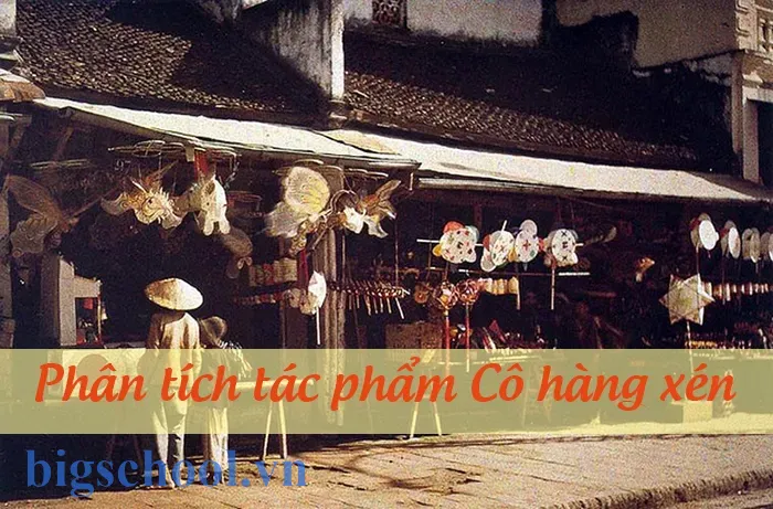 Phân tích tác phẩm Cô hàng xén của nhà văn Thạch Lam 48 Phân tích Cô hàng xén của Thạch Lam