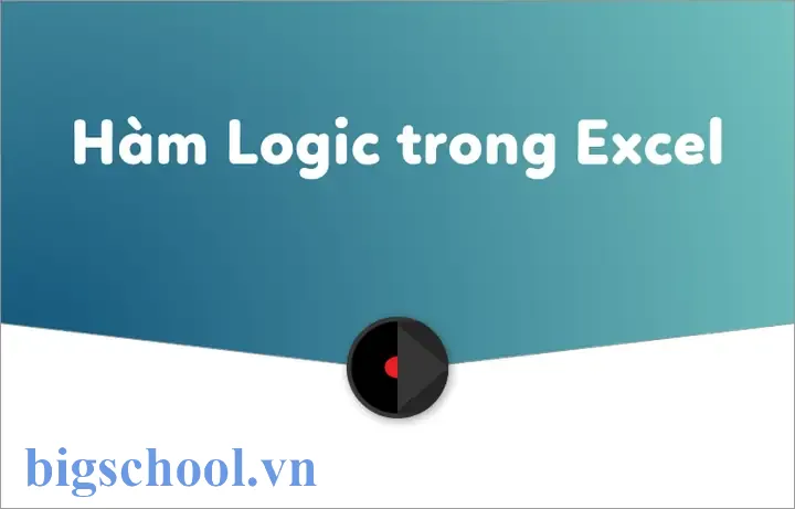 Biểu Thức Logic Trong Excel: Hướng Dẫn Toàn Diện Từ Cơ Bản Đến Nâng Cao 7 Biểu Thức Logic Trong Excel