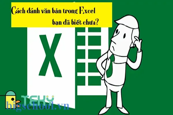 Cách Đánh Chữ Trên Excel