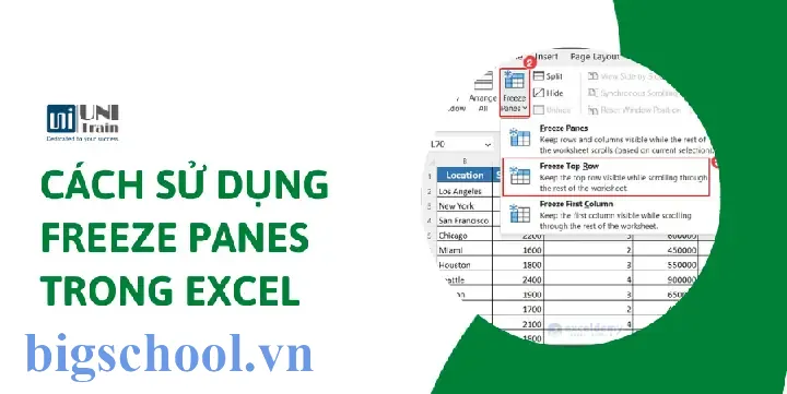 Cách Dùng Freeze Panes (đóng Băng Ô) Trong Excel: Hướng Dẫn Chi Tiết Từ Cơ Bản Đến Nâng Cao 17 Cách Dùng Freeze Panes Trong Excel