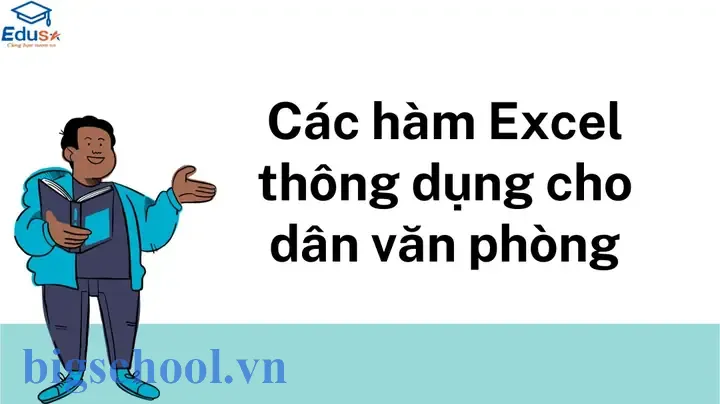 Các Hàm Excel Thông Dụng Cho Dân Văn Phòng 7 Các Hàm Excel Thông Dụng Cho Dân Văn Phòng