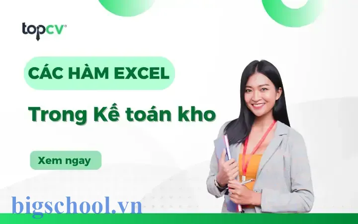 Các Hàm Excel Thường Dùng Trong Kế Toán Kho 5 Các Hàm Excel Thường Dùng Trong Kế Toán Kho