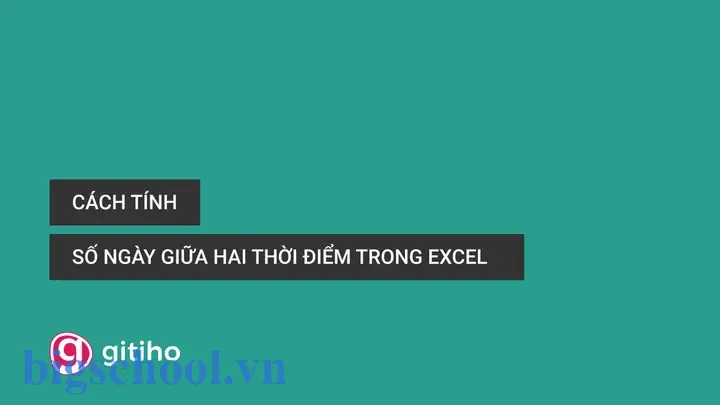 Cách Tính Số Ngày Giữa Hai Thời Điểm Trong Excel Cách Tính Số Ngày Giữa Hai Thời Điểm Trong Excel