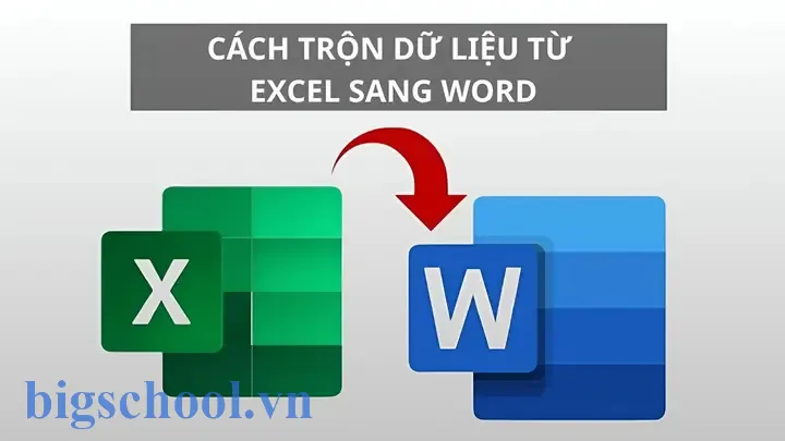 Cách Trộn Văn Bản Từ Excel Sang Word 2026 13 Cách Trộn Văn Bản Từ Excel Sang Word 2010