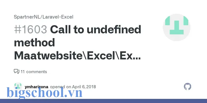 Call To Undefined Method Maatwebsite Excel Load: Hướng Dẫn Giải Quyết Và Phân Tích Chi Tiết 1 Call To Undefined Method Maatwebsite Excel Excel Load