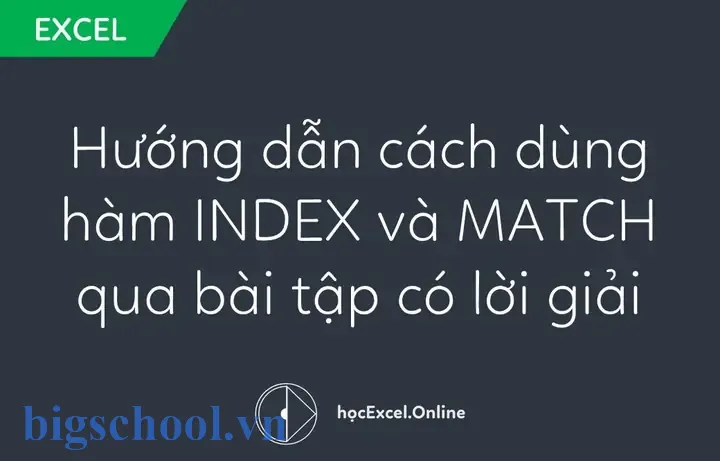 Hướng Dẫn Hàm Index Và Match Trong Excel Hướng Dẫn Hàm Index Và Match Trong Excel